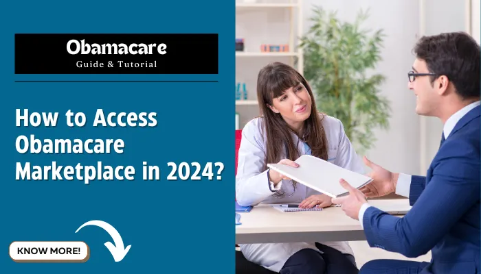 How to Access Obamacare Marketplace in 2024