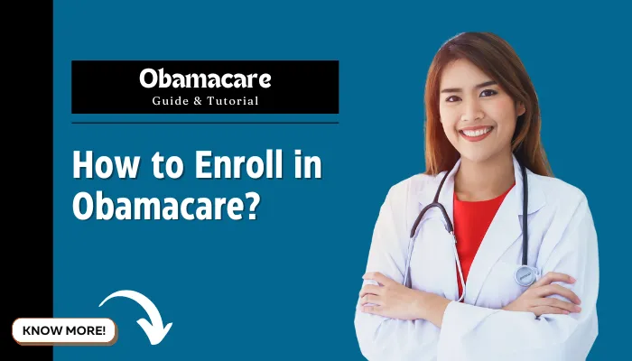 How to Enroll in Obamacare?