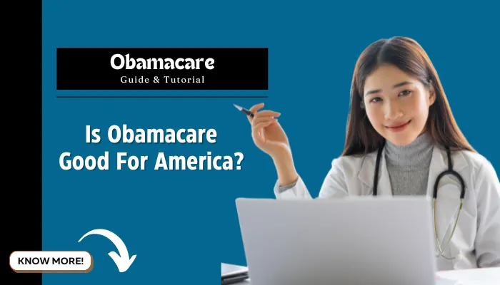 Is Obamacare Good For America?