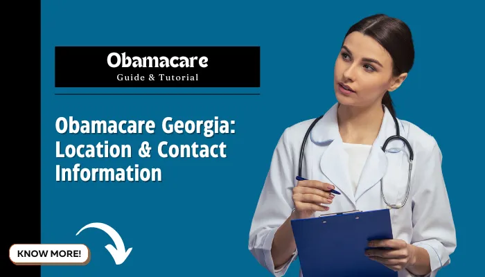 Obamacare Georgia: Location & Contact Information