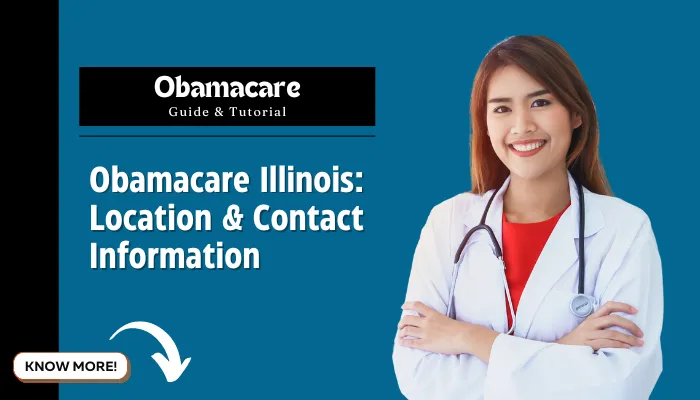 Obamacare Illinois: Location & Contact Information