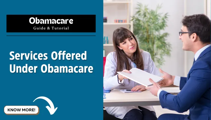 Services Offered under obamacare